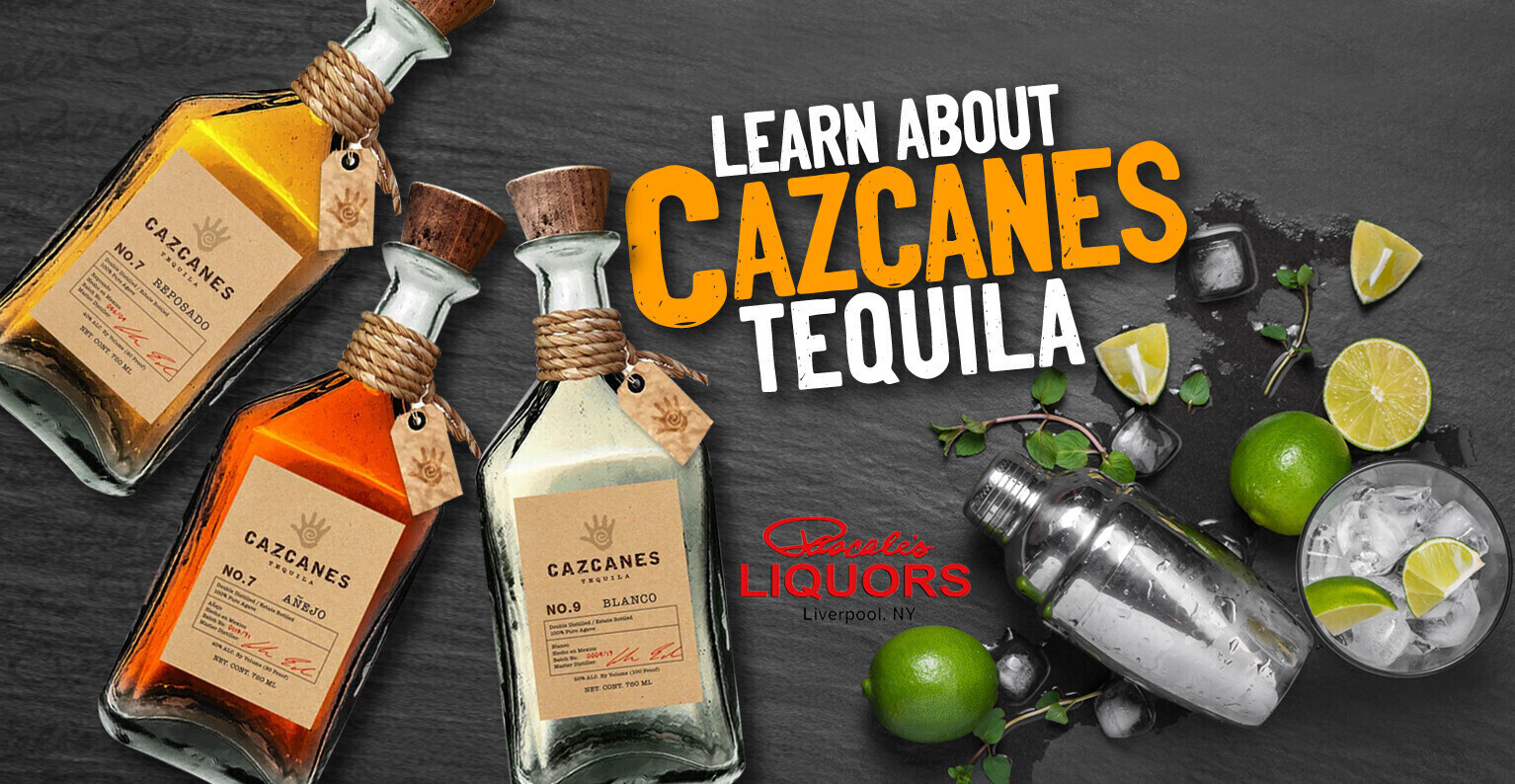 Learn About Cazcanes Tequila - Your Local Liquor Store in