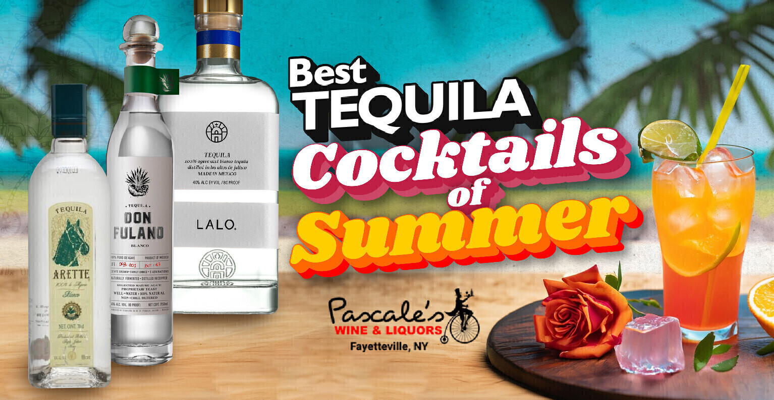 The Perfect Margarita + Six Summer Party Tequila Cocktails - Pascale's Wine  & Liquors, Fayetteville, NY, Fayetteville, NY