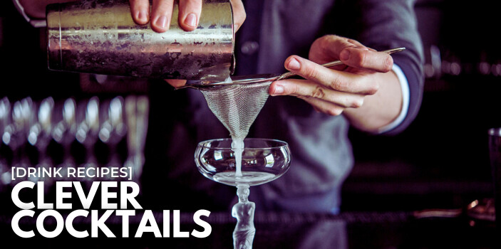 Clever Cocktails & Drink Recipes