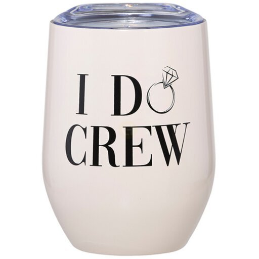 Wine Tumbler I Do Crew