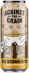 Against The Grain Brewery The Brown Note